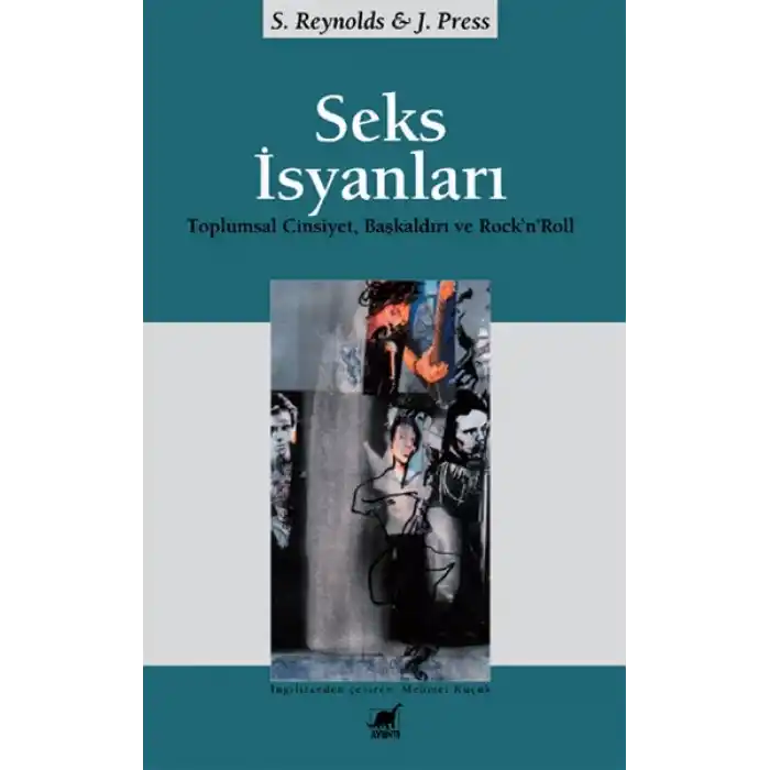 Seks İsyanları:  Toplumsal Cinsiyet, Başkaldırı ve Rock’n’Roll