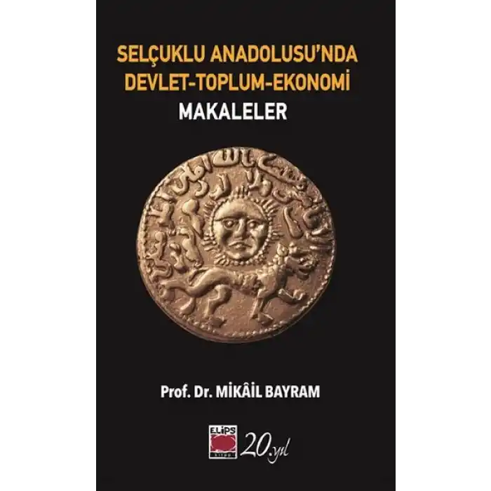 Selçuklu Anadolusu’nda Devlet-Toplum-Ekonomi-Makaleler