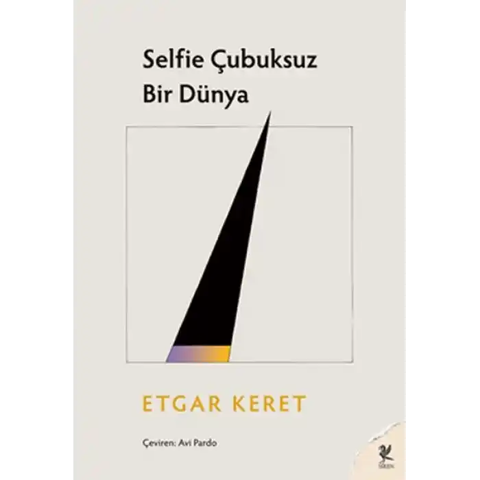 Selfie Çubuksuz Bir Dünya