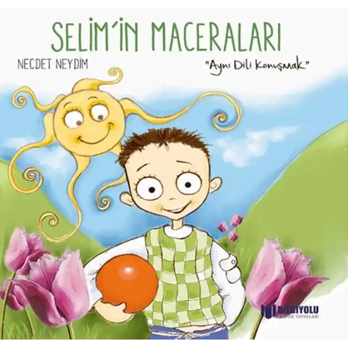 Selimİn Maceraları - Aynı Dili Konuşmak