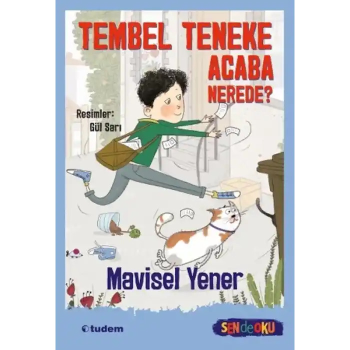 Sen De Oku- Tembel Teneke Acaba Nerede?