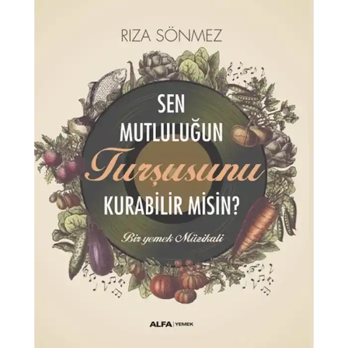 Sen Mutluluğun Turşusunu Kurabilir Misin?