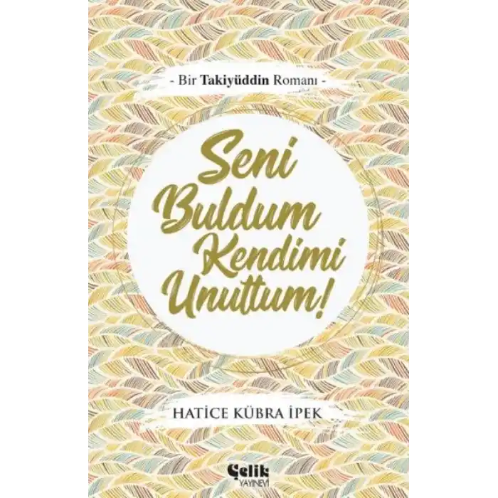 Seni Buldum Kendimi Unuttum