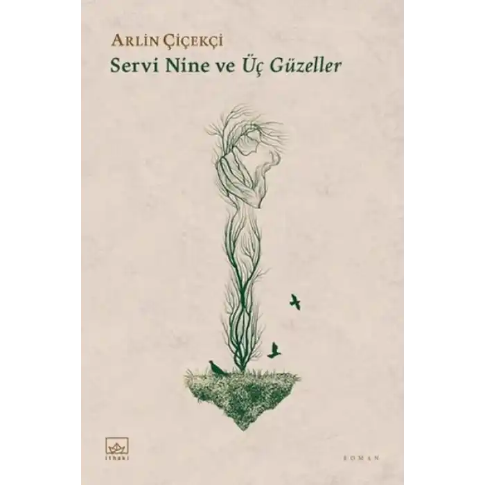 Servi Nine ve Üç Güzeller