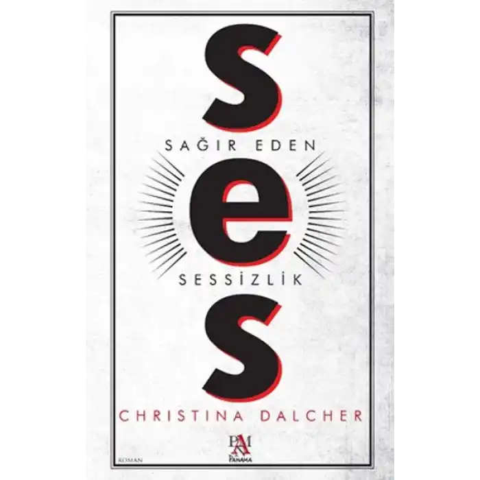 Ses - Sağır Eden Sessizlik