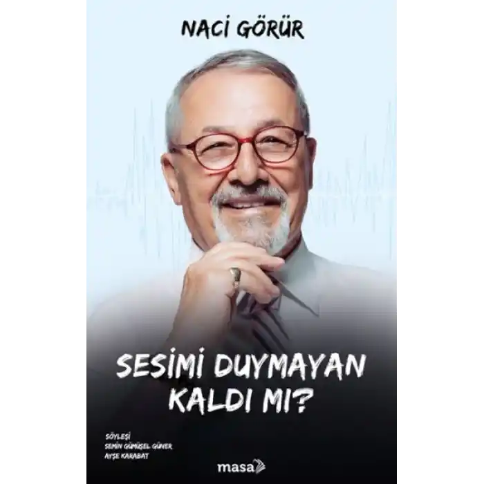 Sesimi Duymayan Kaldı Mı?