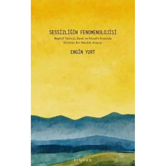 Sessizliğin Fenomenolojisi