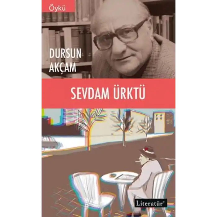 Sevdam Ürktü