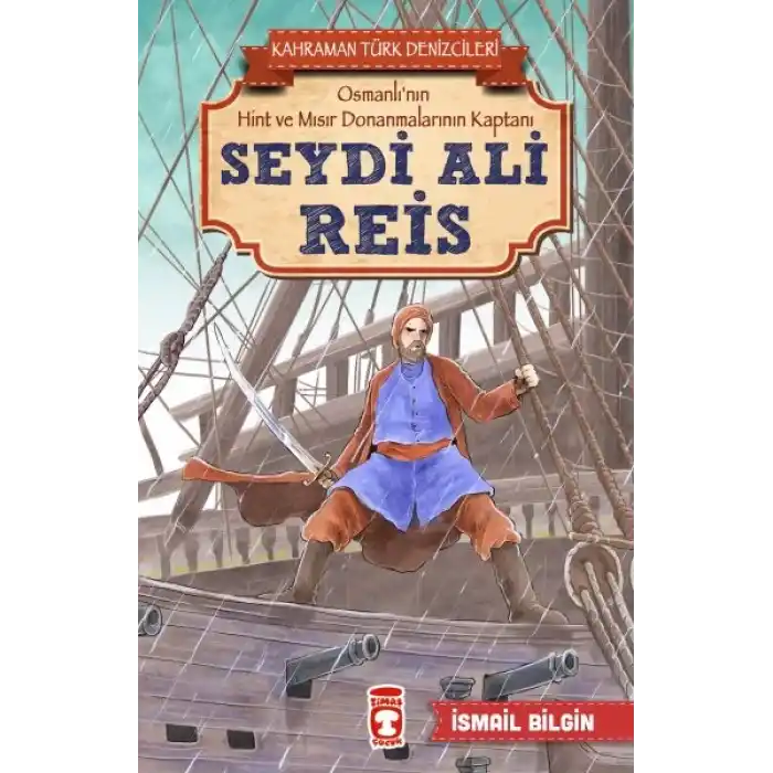 Seydi Ali Reis - Kahraman Türk Denizcileri