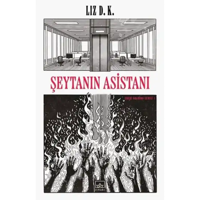 Şeytanın Asistanı – Ebedi Holding Serisi 1