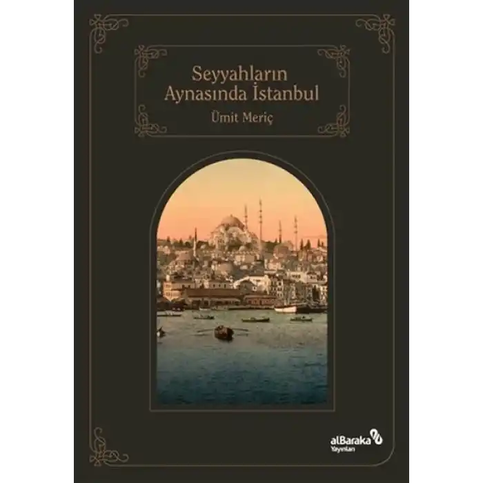 Seyyahların Aynasında İstanbul