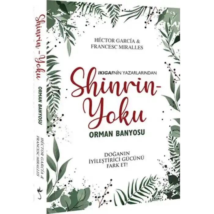 Shinrin Yoku - Orman Banyosu