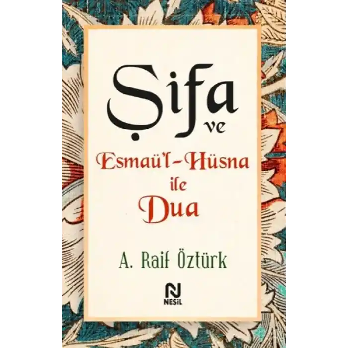 Şifa ve Esmaü’l-Hüsna ile Dua