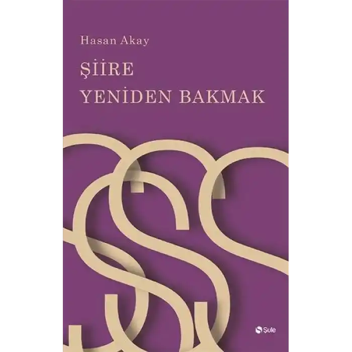 Şiire Yeniden Bakmak