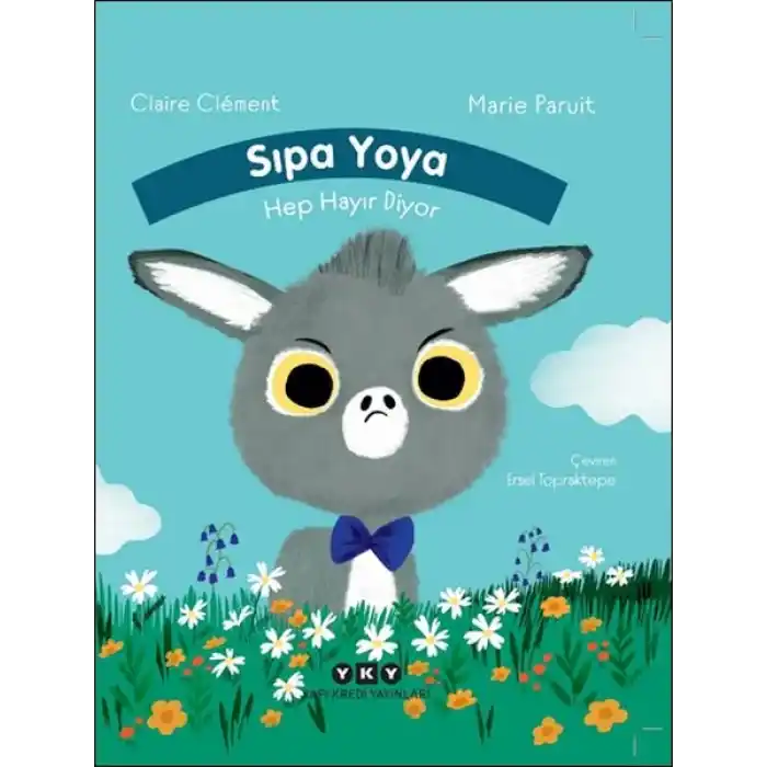 Sıpa Yoya Hep Hayır Diyor