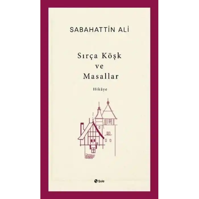 Sırça Köşk ve Masallar