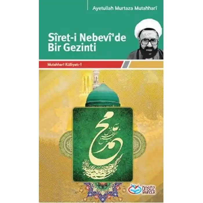 Siret-i Nebevide Bir Gezinti