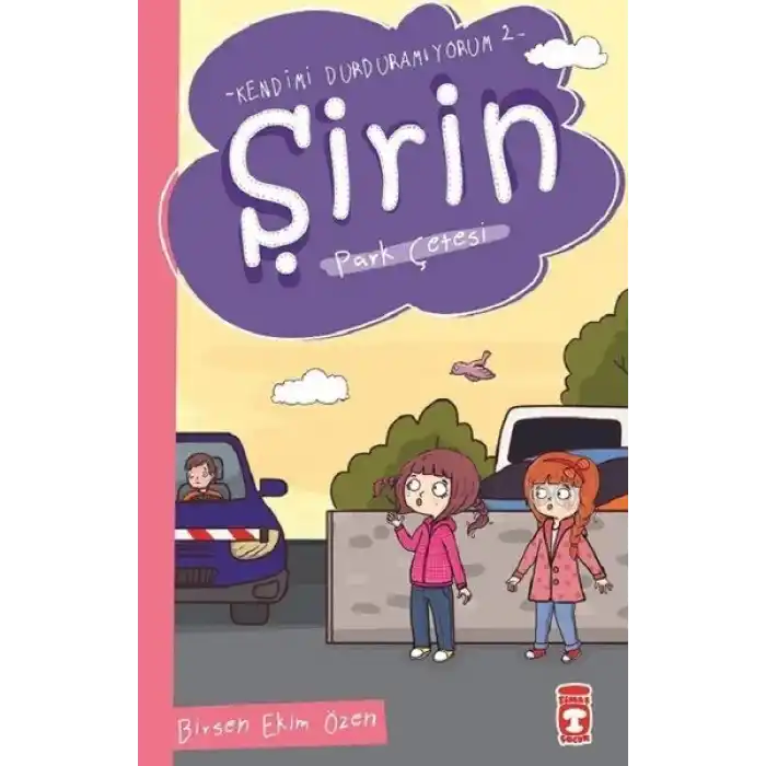 Şirin - Kendimi Durduramıyorum 2 - Park Çetesi
