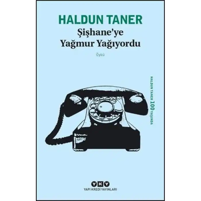 Şişhaneye Yağmur Yağıyordu