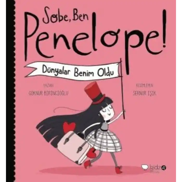 Sobe, Ben Penelope! Dünyalar Benim Oldu