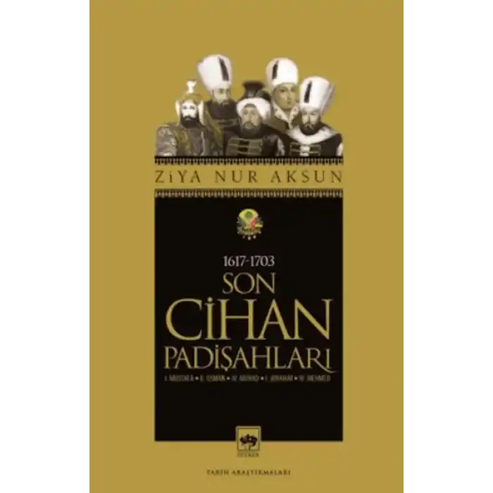 Son Cihan Padişahları