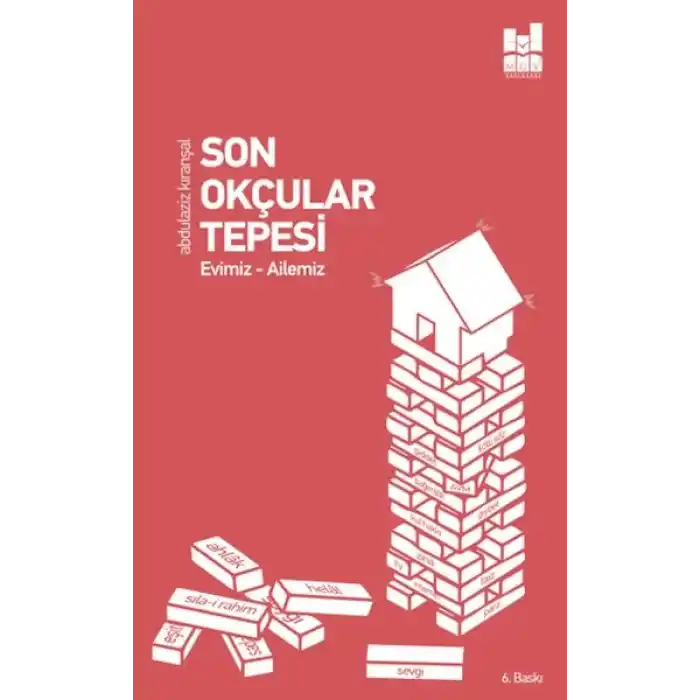 Son Okçular Tepesi - Evimiz-Ailemiz