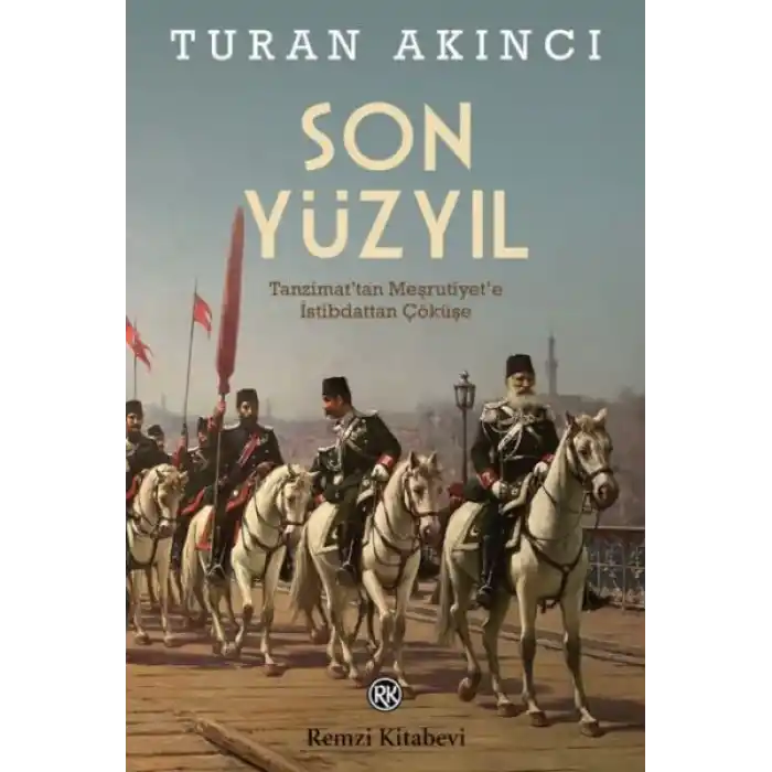 Son Yüzyıl