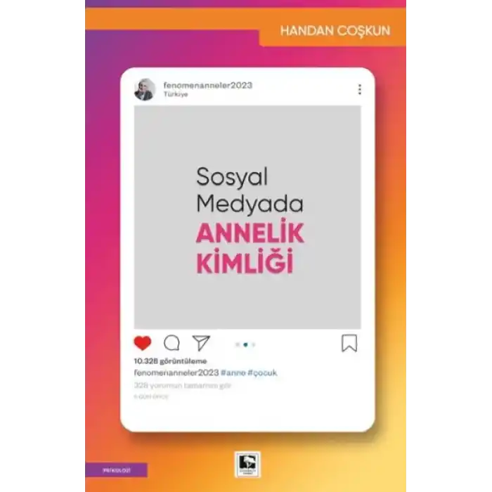Sosyal Medyada Annelik Kimliği