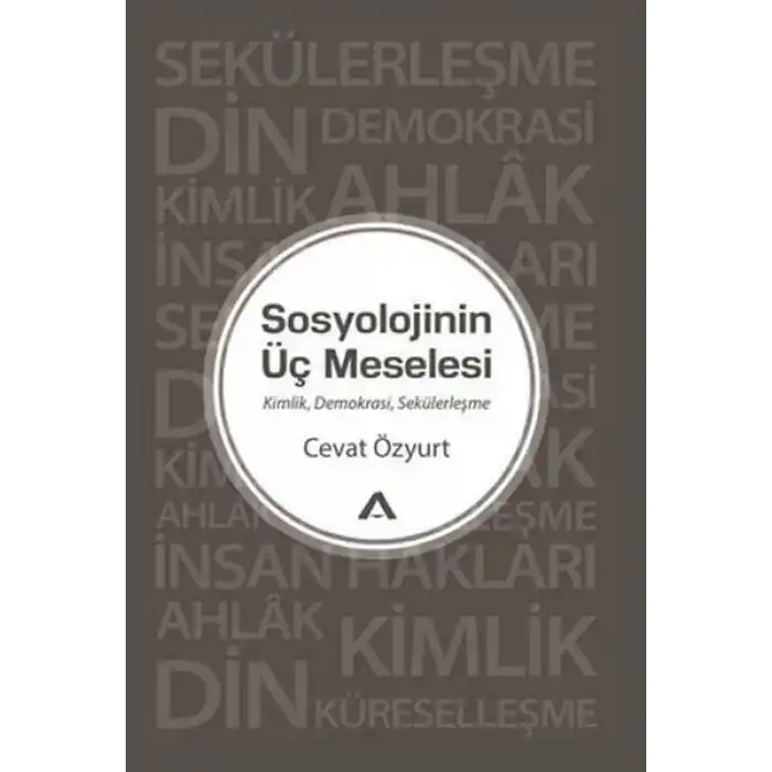 Sosyolojinin Üç Meselesi