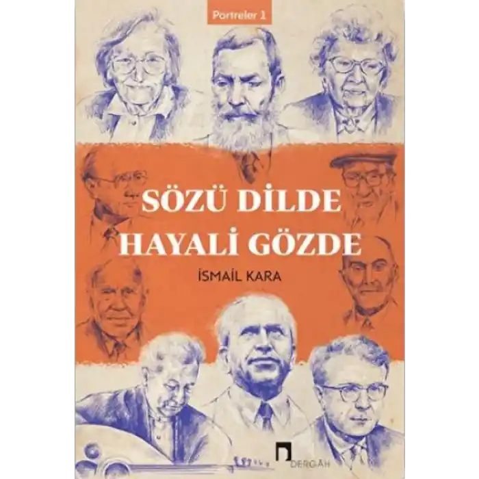 Sözü Dilde Hayali Gözde - Portreler 1