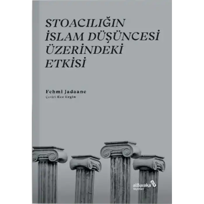 Stoacılığın İslam Düşüncesi Üzerindeki Etkisi