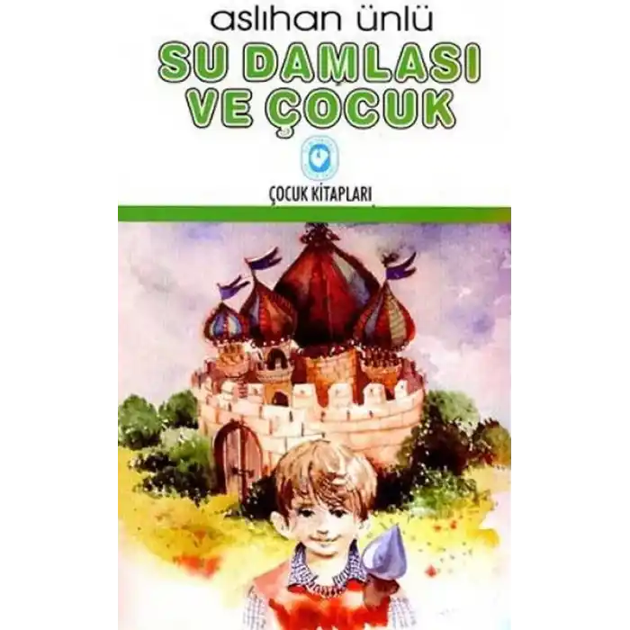 Su Damlası ve Çocuk