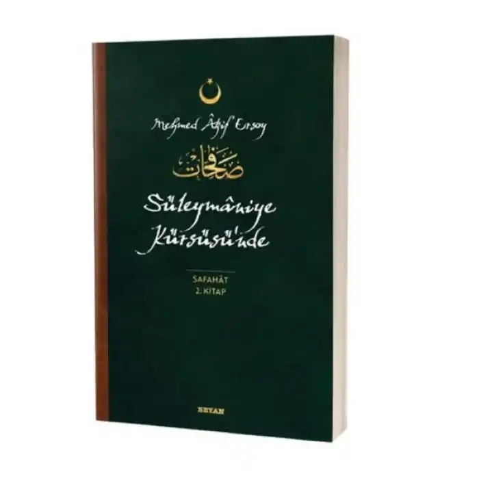 Süleymaniye Kürsüsünde - Safahat 2. Kitap