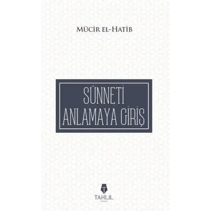 Sünneti Anlamaya Giriş