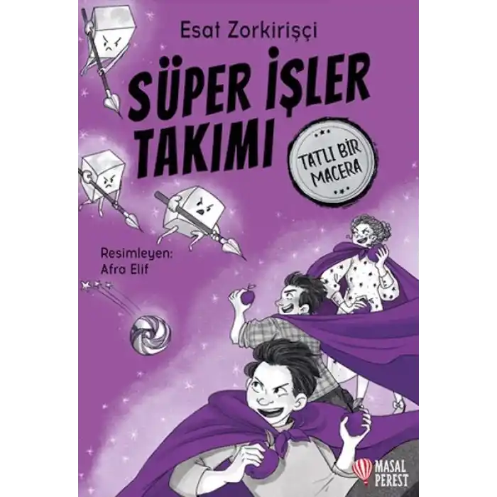 Süper İşler Takımı Tatlı Bir Macera