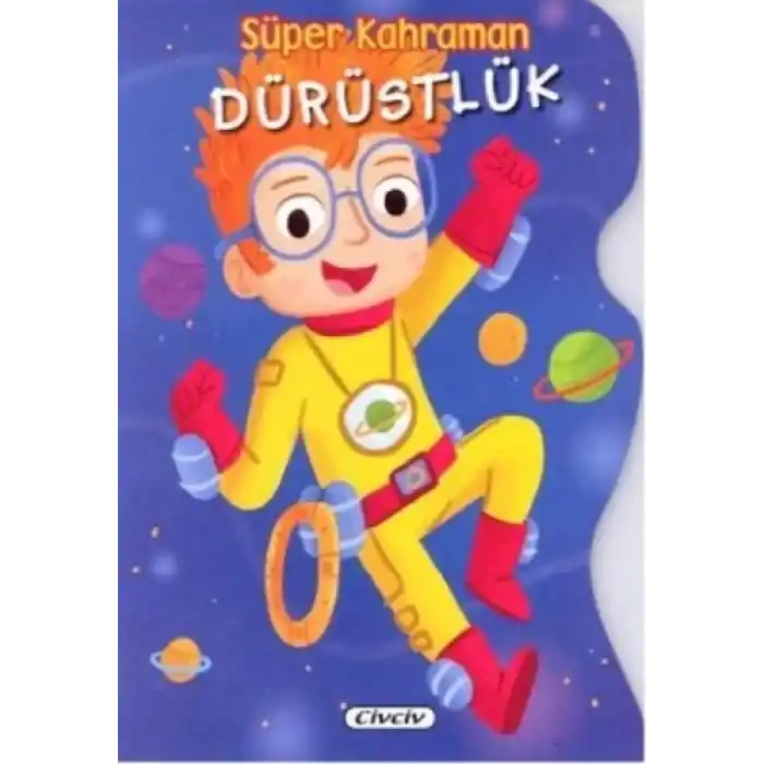 Süper Kahraman - Dürüstlük