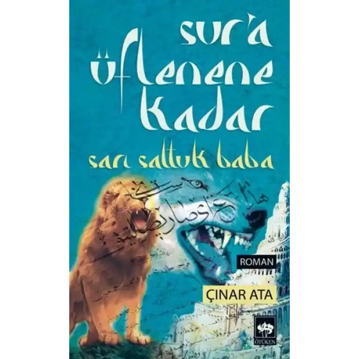 Sura Üflenene Kadar  Sarı Saltuk Baba