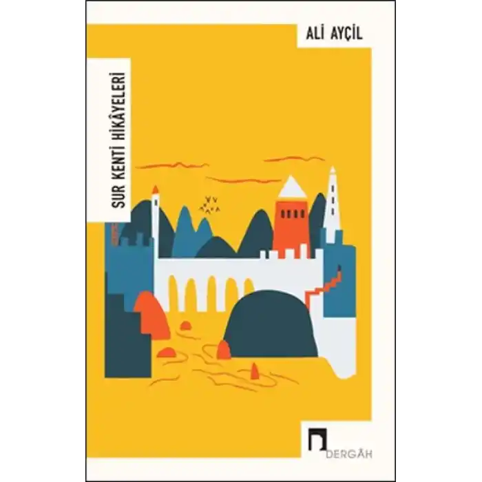 Sur Kenti Hikayeleri