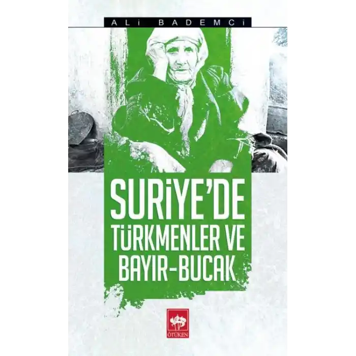 Suriyede Türkmenler ve Bayır - Bucak