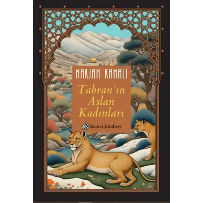 Tahranın Aslan Kadınları
