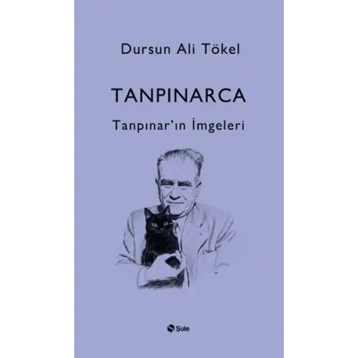 Tanpınarca - Tanpınarın İmgeleri