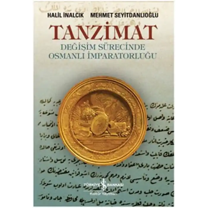 Tanzimat - Değişim Sürecinde Osmanlı İmparatorluğu