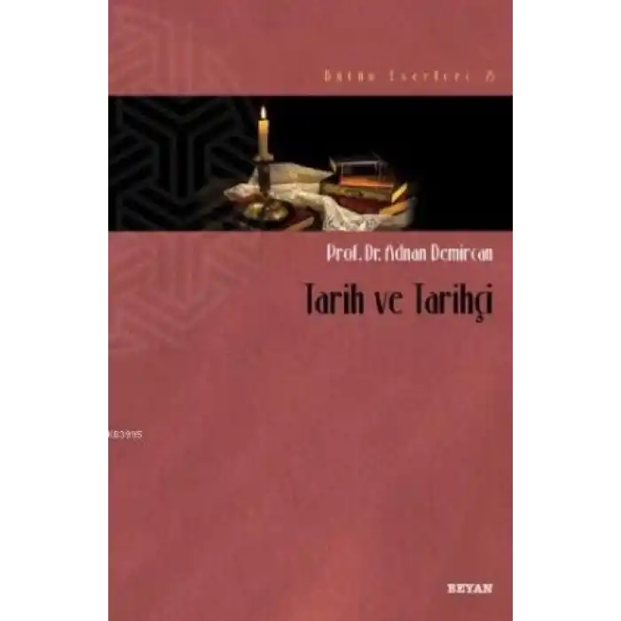 Tarih ve Tarihçi