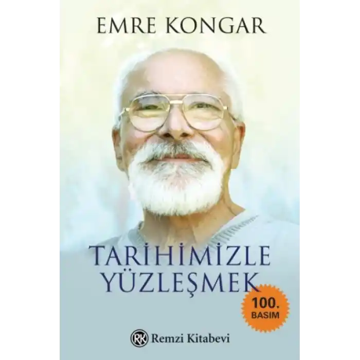 Tarihimizle Yüzleşmek