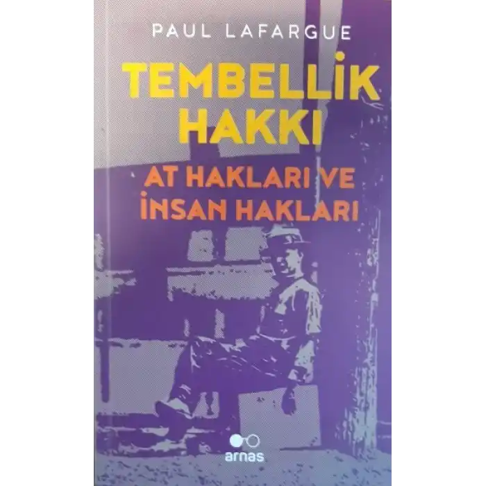 Tembellik Hakkı: At Hakları ve İnsan Hakları