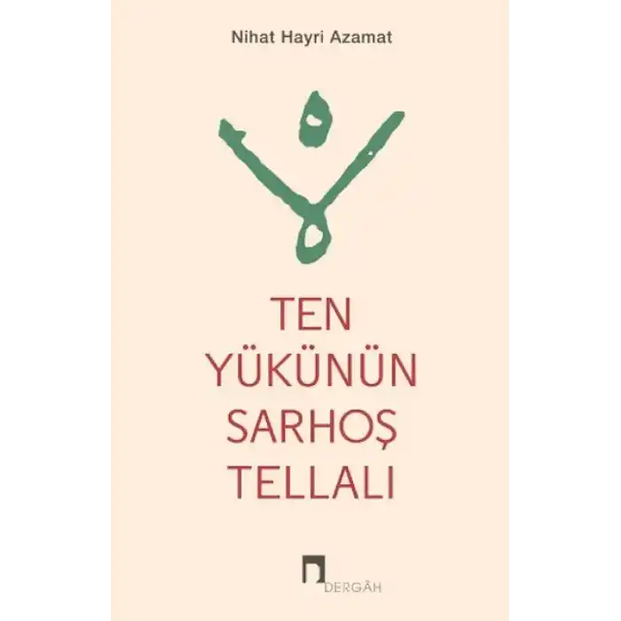 Ten Yükünün Sarhoş Tellalı