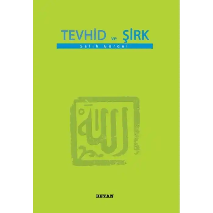 Tevhid ve Şirk (Küçük Boy)