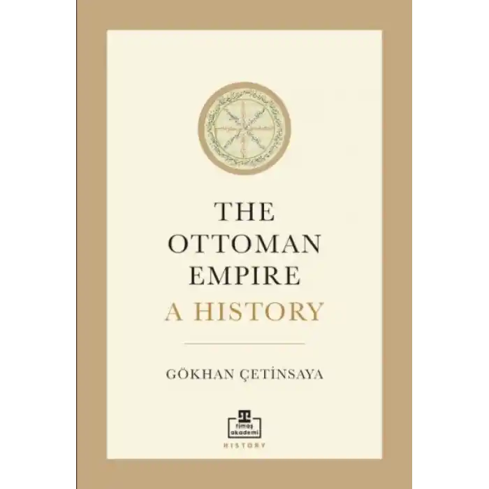 The Ottoman Empire A History