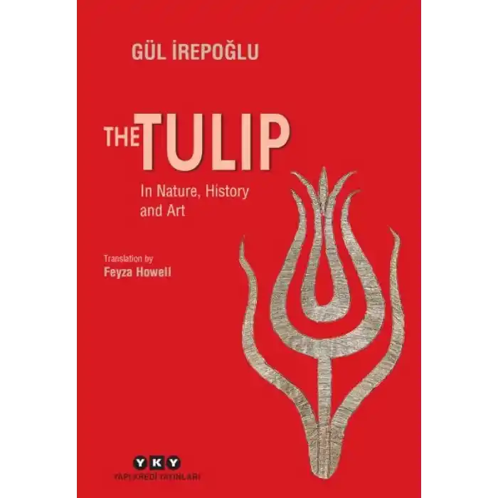 The Tulip – In Nature, History and Art