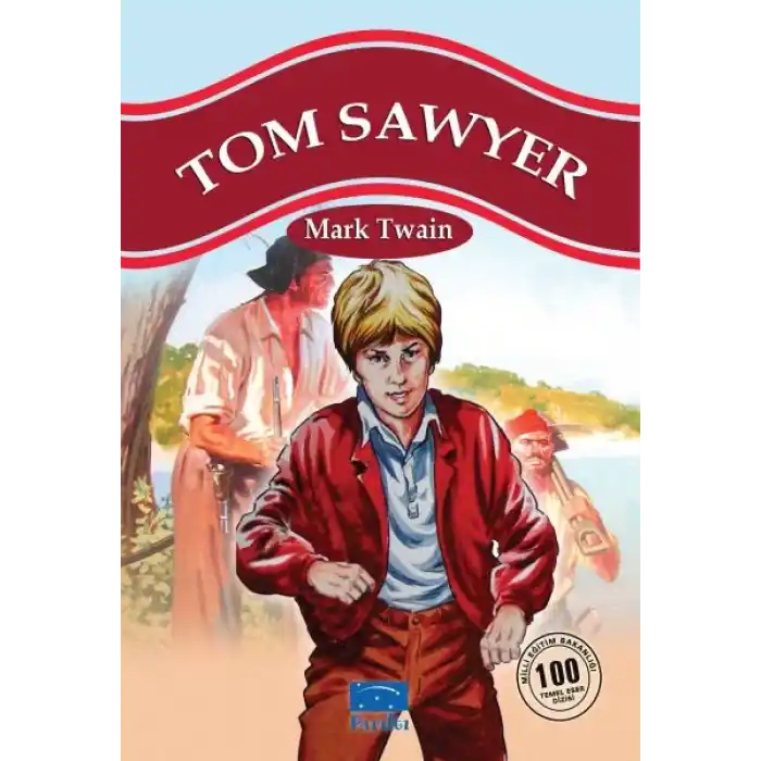 Tom Sawyer 100 Temel Eser 1.Kademe
